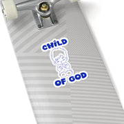 Child of God Kiss-Cut Stickers - My Faith My Father