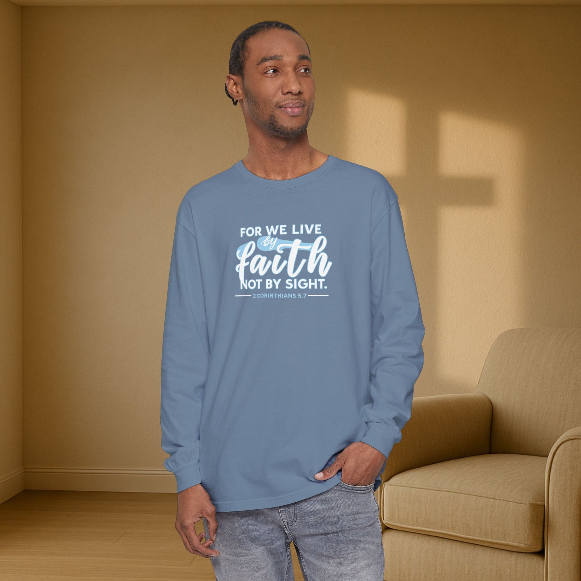 For We Live By Faith Not By Sight Unisex Relaxed Fit Long Sleeve T-Shirt - My Faith My Father