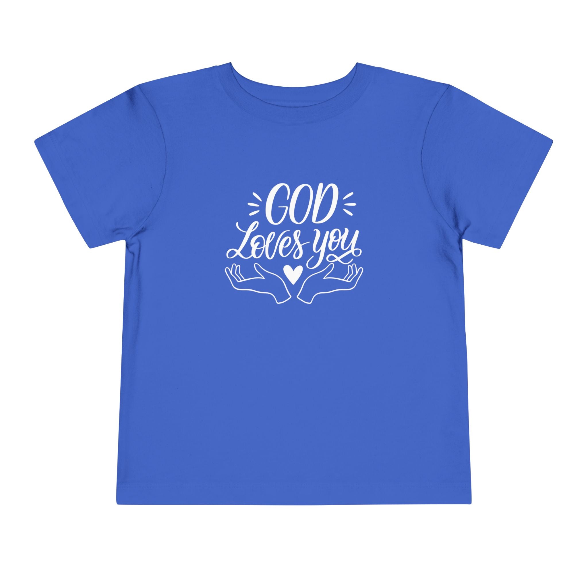 God Loves You Toddler T-Shirt