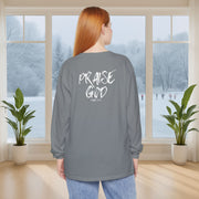 Praise God Long Sleeve T-Shirt - My Faith My Father