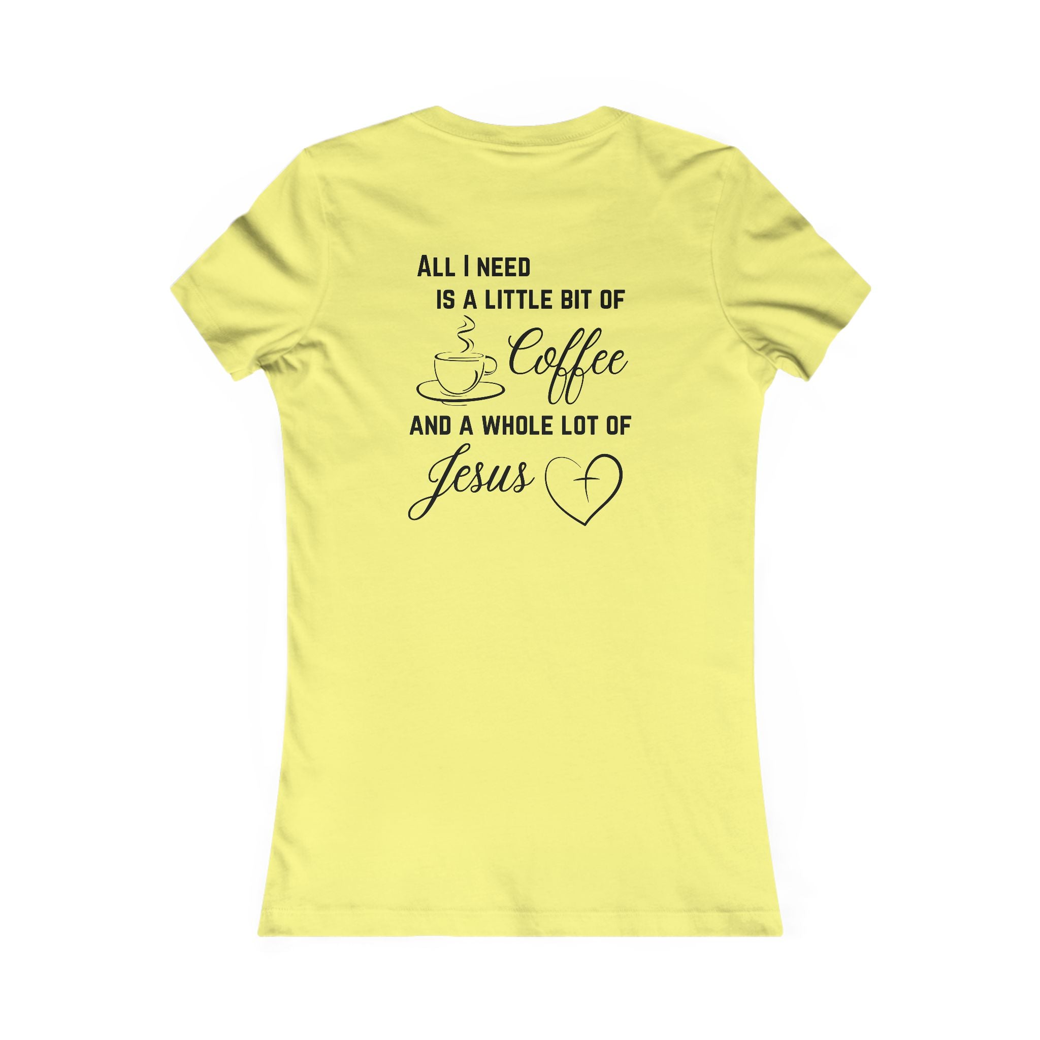 All I Need Women's T-Shirt