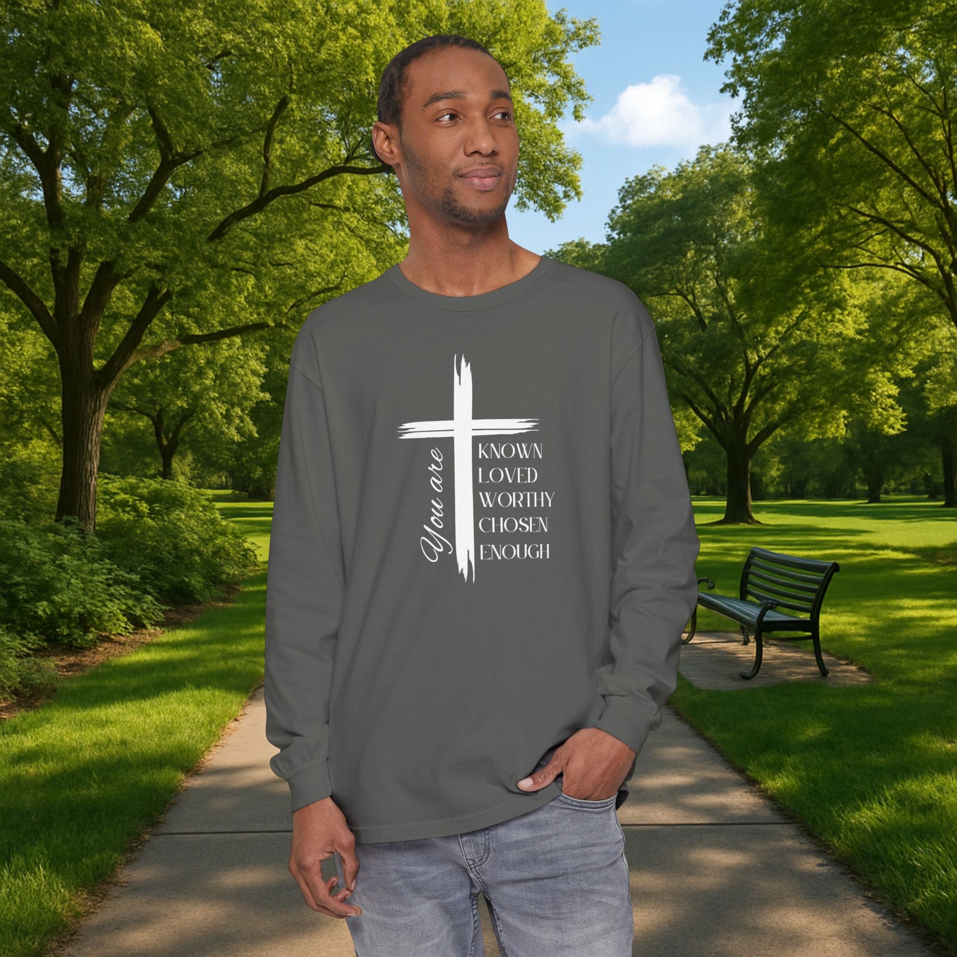 You Are Known, Loved, Worthy, Chosen, Enough  Unisex Relaxed Fit Long Sleeve T-Shirt - My Faith My Father