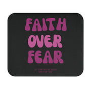 Faith Over Fear Mouse Pad - My Faith My Father