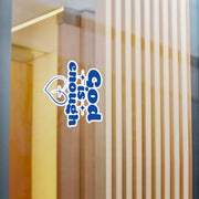 God Is Enough Kiss-Cut Vinyl Decals - My Faith My Father