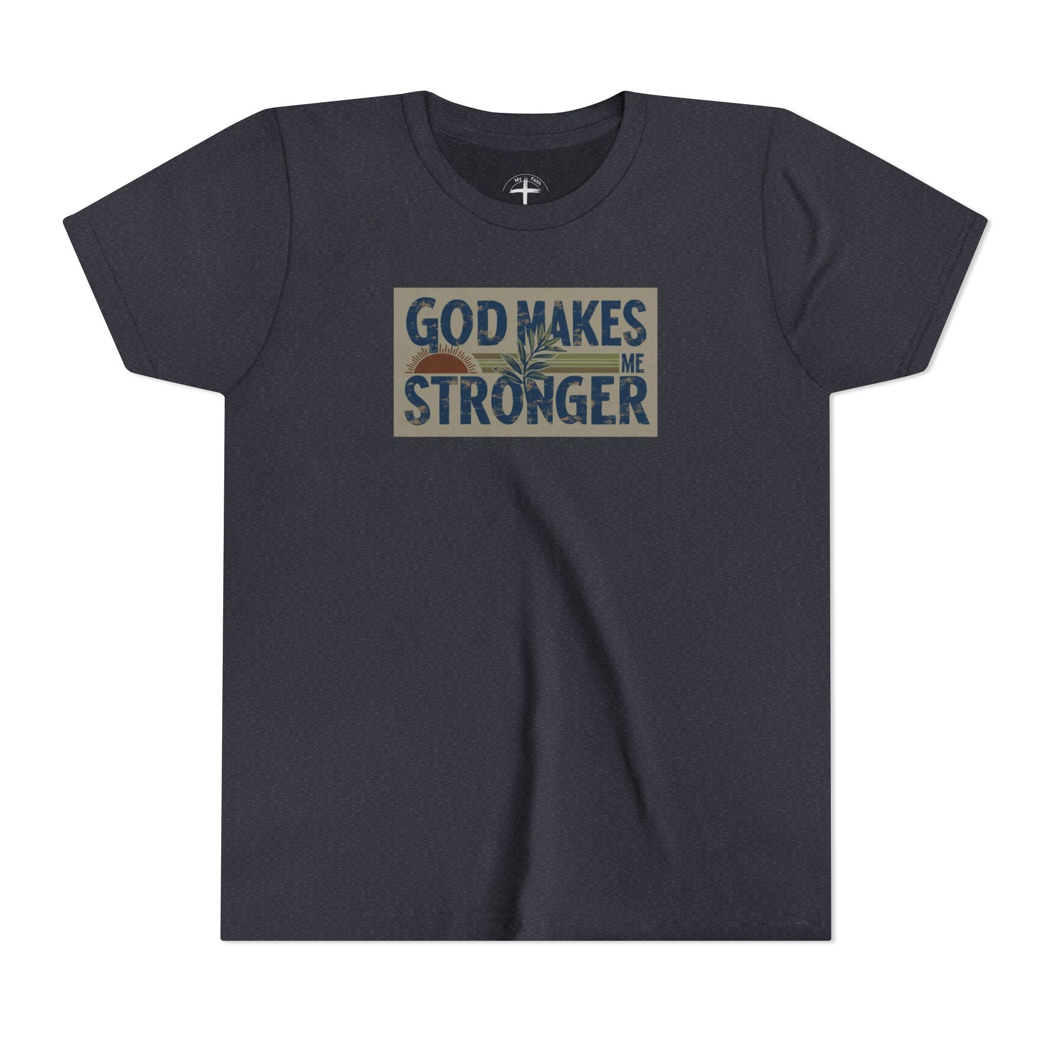 God Makes Me Stronger Youth Unisex T-Shirt