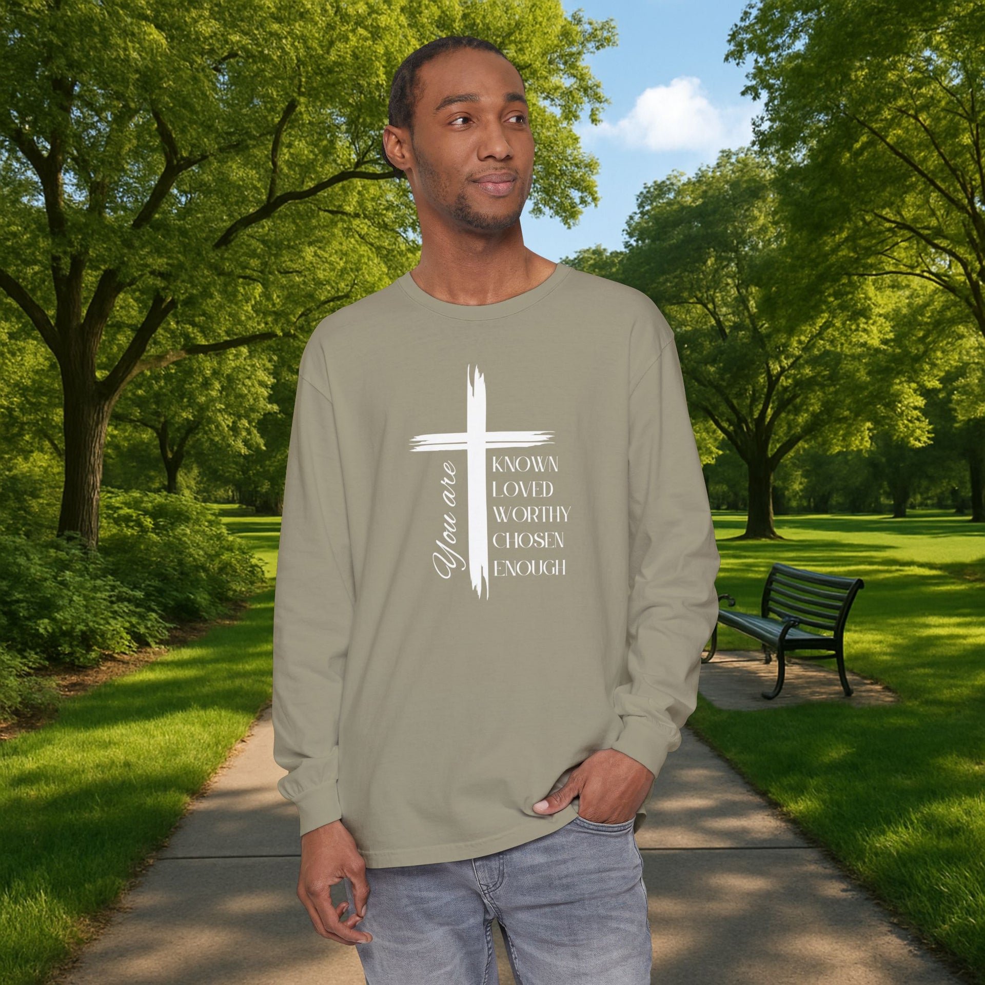 You Are Known, Loved, Worthy, Chosen, Enough  Unisex Relaxed Fit Long Sleeve T-Shirt - My Faith My Father