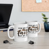 For We Live By Faith Not By Sight Ceramic Mug - My Faith My Father