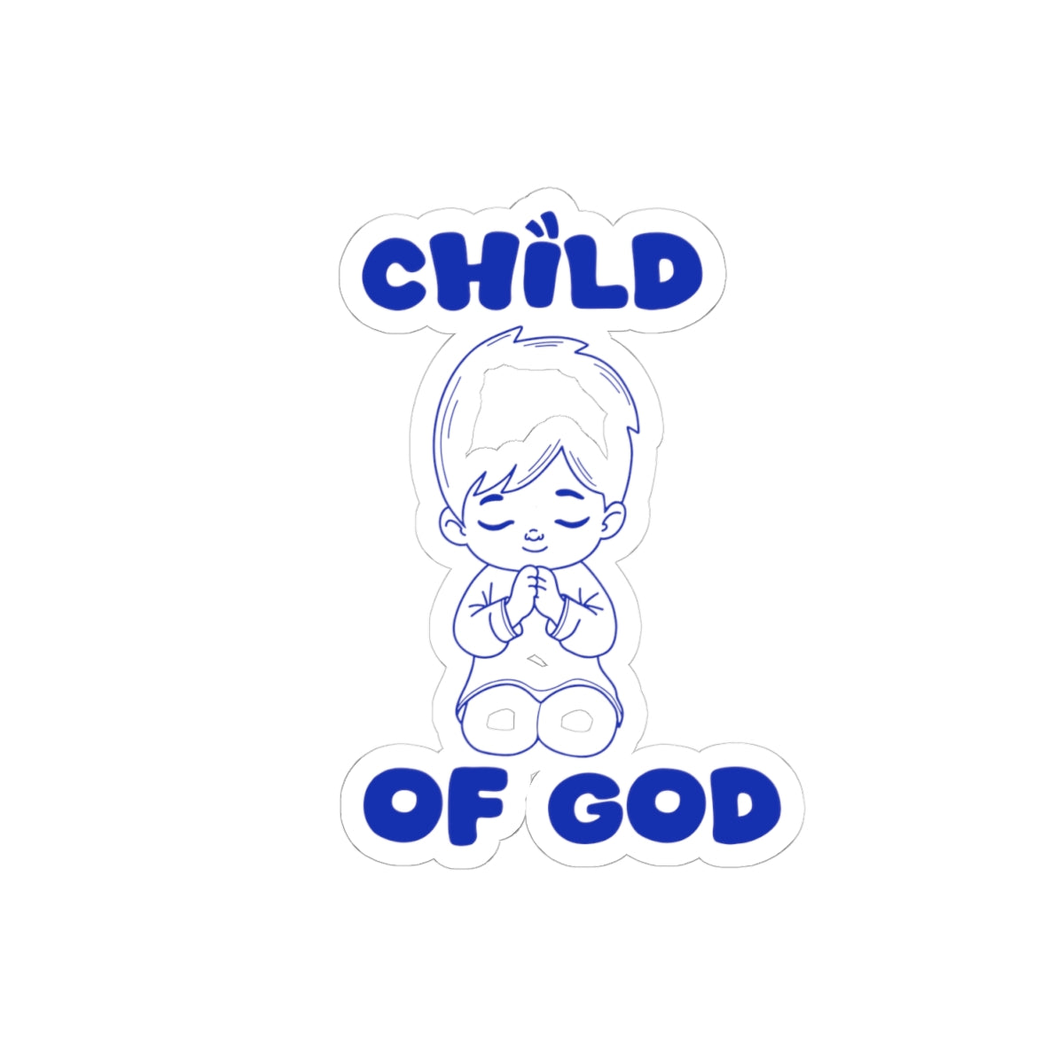 Child of God Kiss-Cut Stickers - My Faith My Father