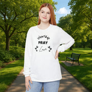 Worship, Pray, Love Unisex Relaxed Fit Long Sleeve T-Shirt - My Faith My Father