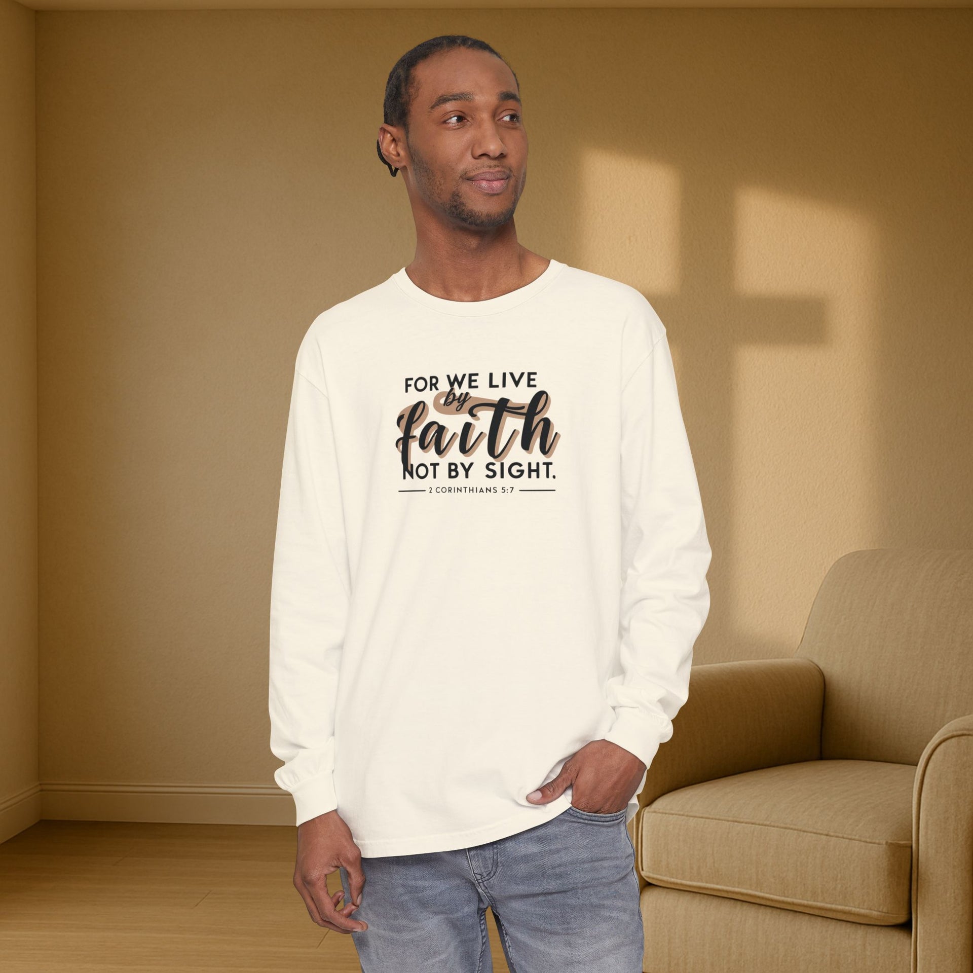 For We Live By Faith Not By Sight Unisex Relaxed Fit Long Sleeve T-Shirt - My Faith My Father