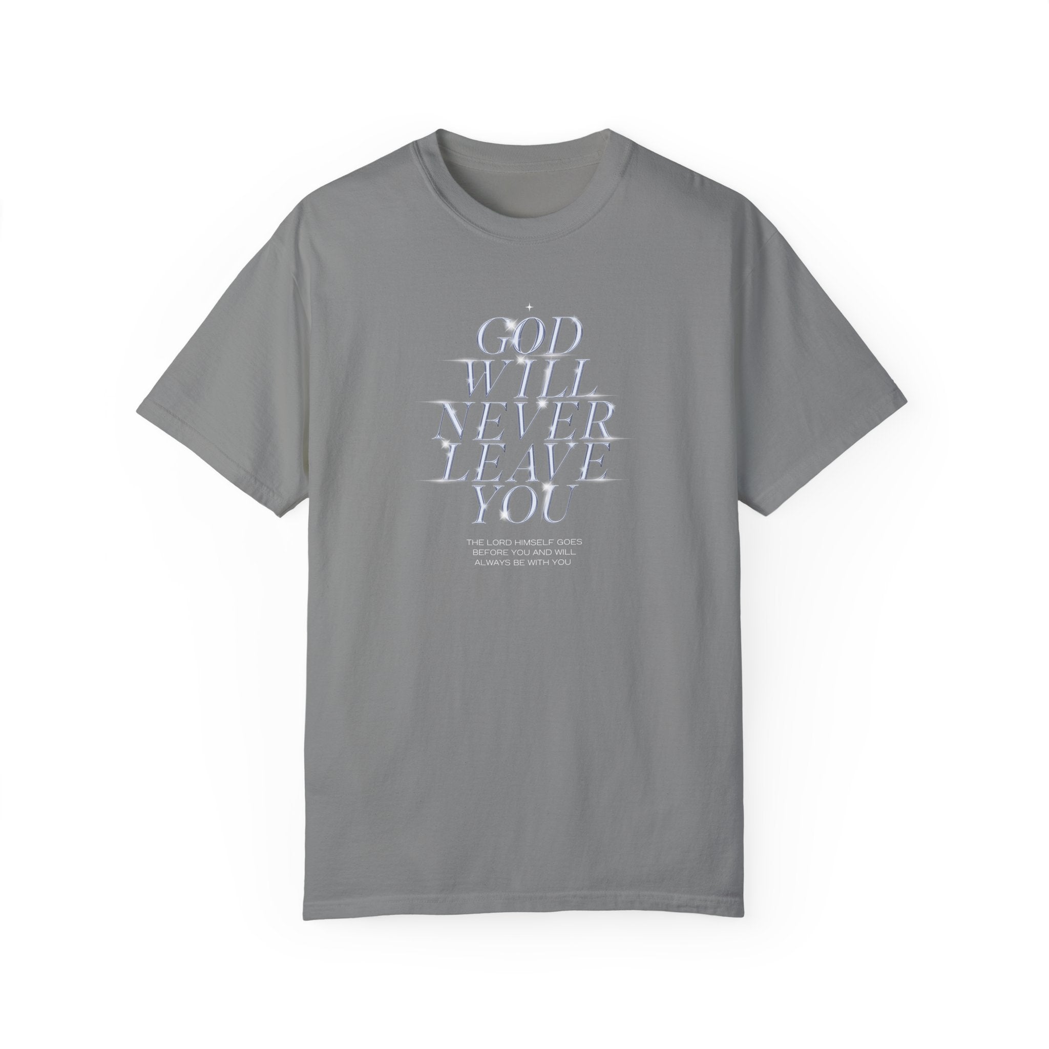 God Will Never Leave You Unisex Relaxed Fit T-Shirt