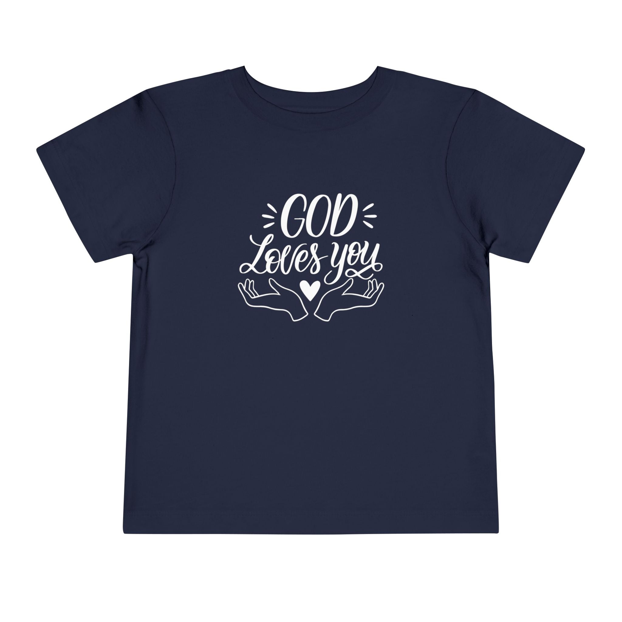 God Loves You Toddler T-Shirt