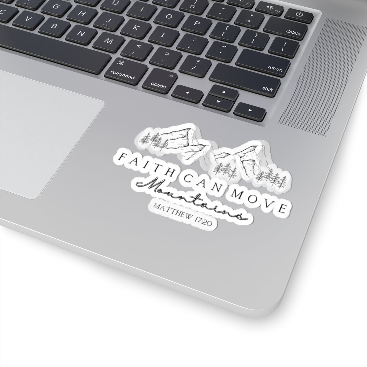 Faith Can Move Mountains Kiss-Cut Stickers - My Faith My Father