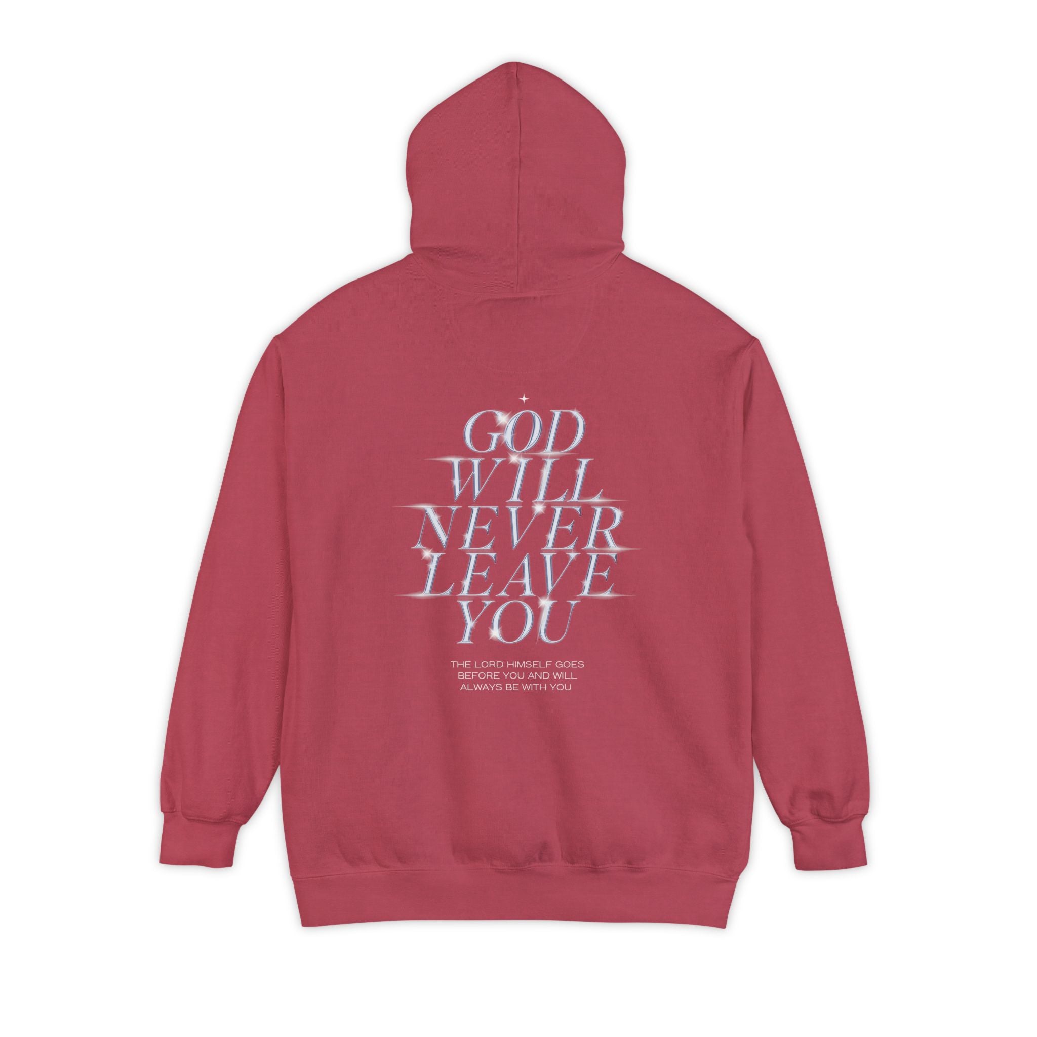 God Will Never Leave You Unisex Relaxed Fit Hoodie