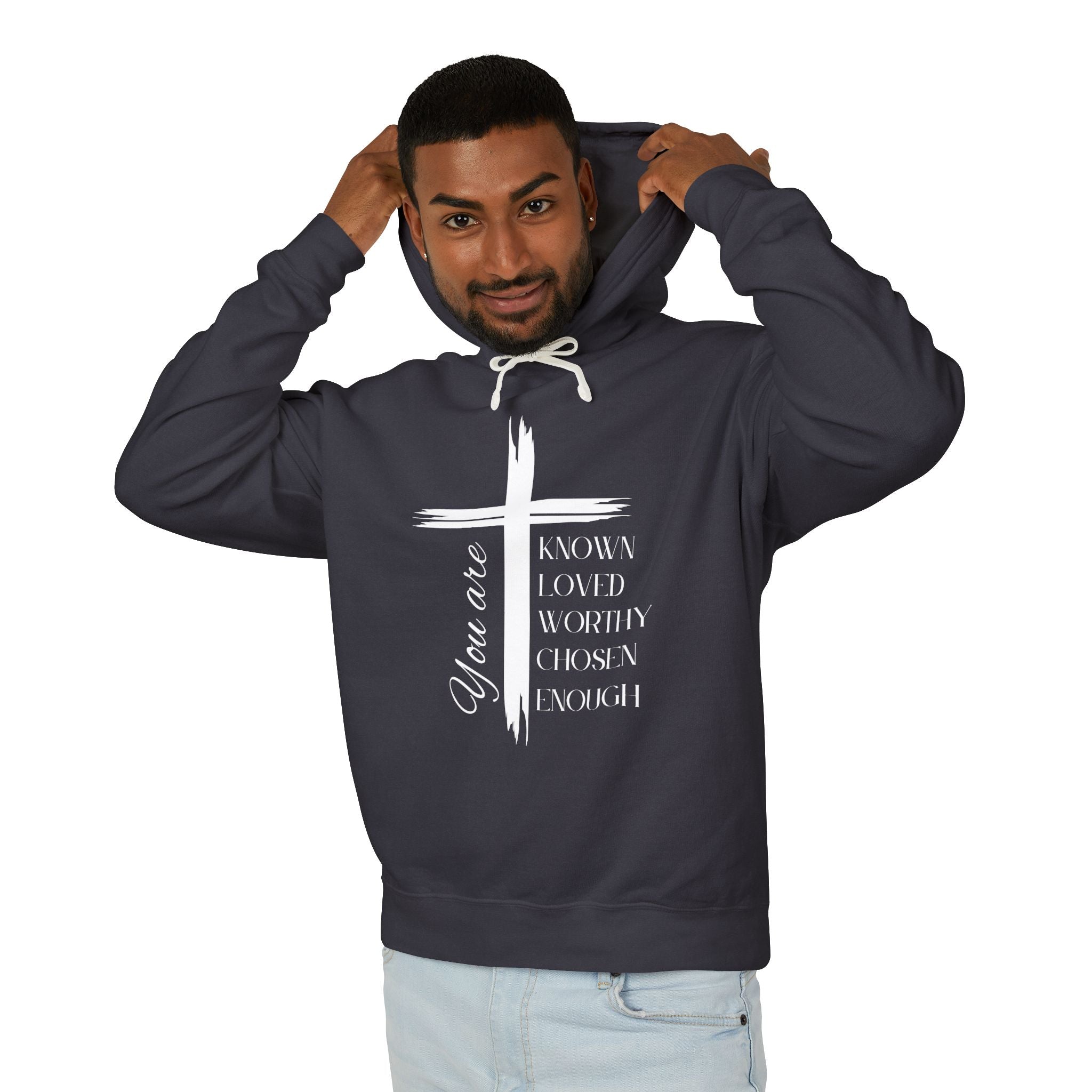 You Are Known, Loved, Worthy, Chosen, Enough Unisex Lightweight Hooded Sweatshirt