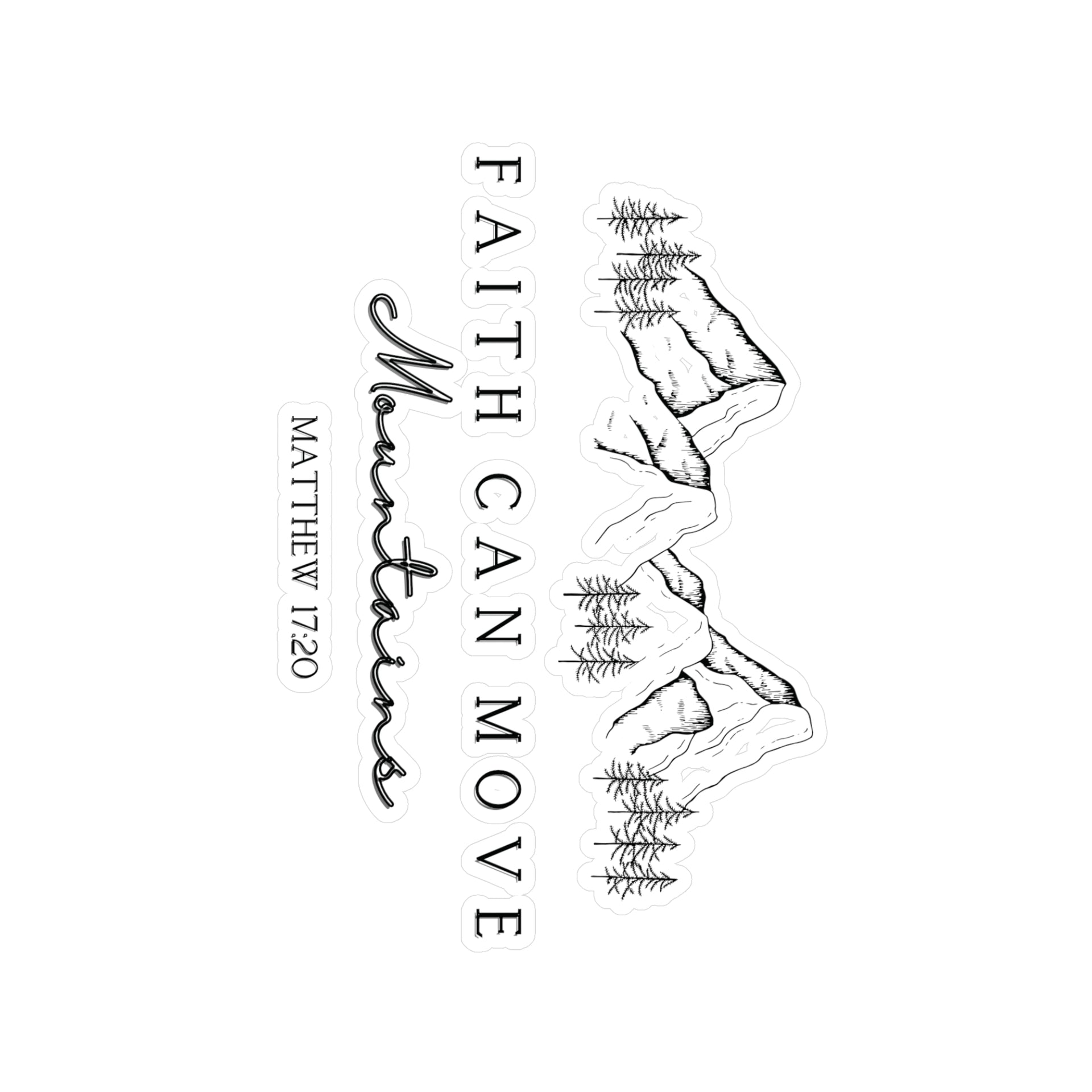 Faith Can Move Mountains Decals - My Faith My Father