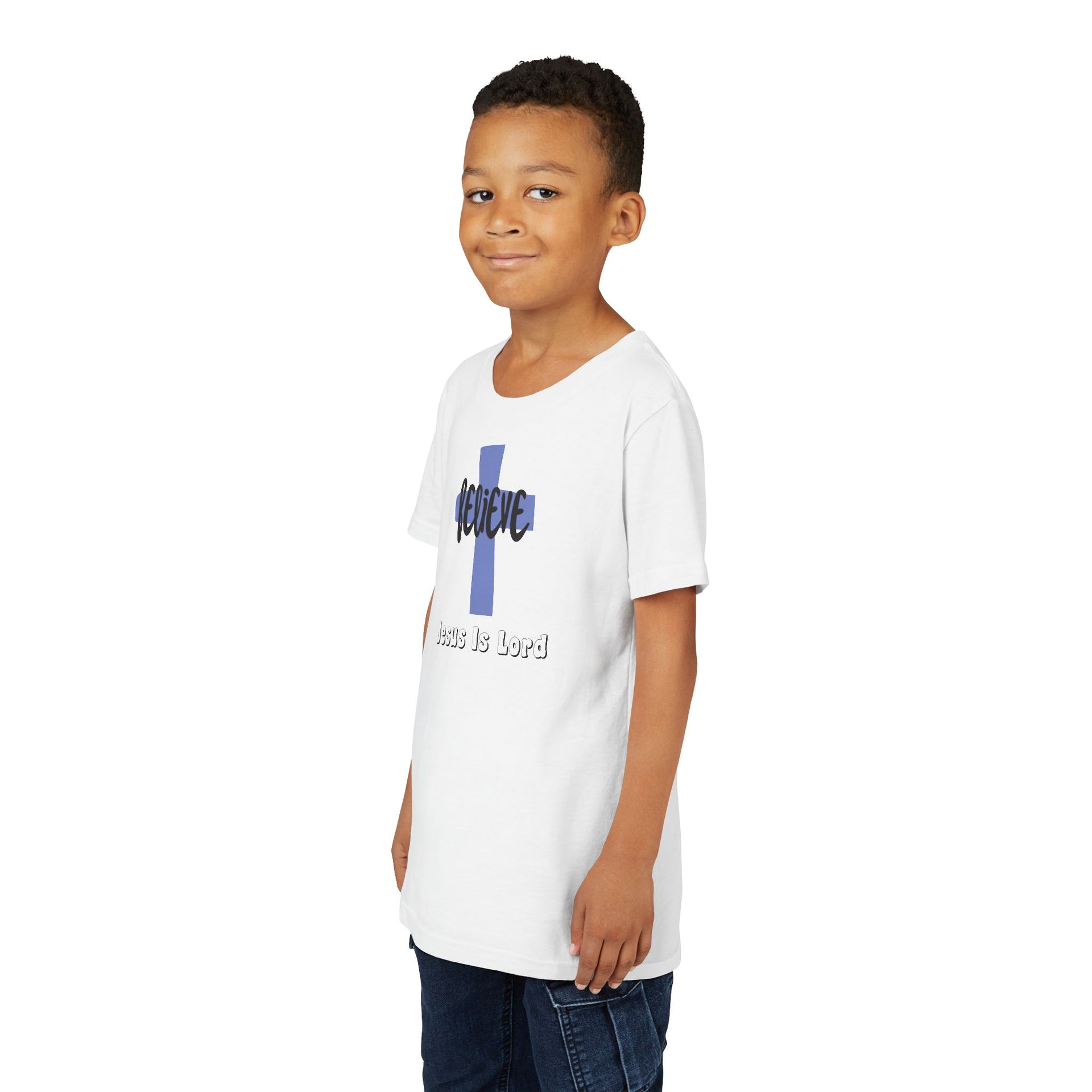 Believe, Jesus Is Lord Youth Unisex T-Shirt - My Faith My Father