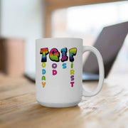 TGIF (Today God Is First) Ceramic Mug - My Faith My Father