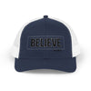 Believe In Christ Snapback Trucker Hat - My Faith My Father