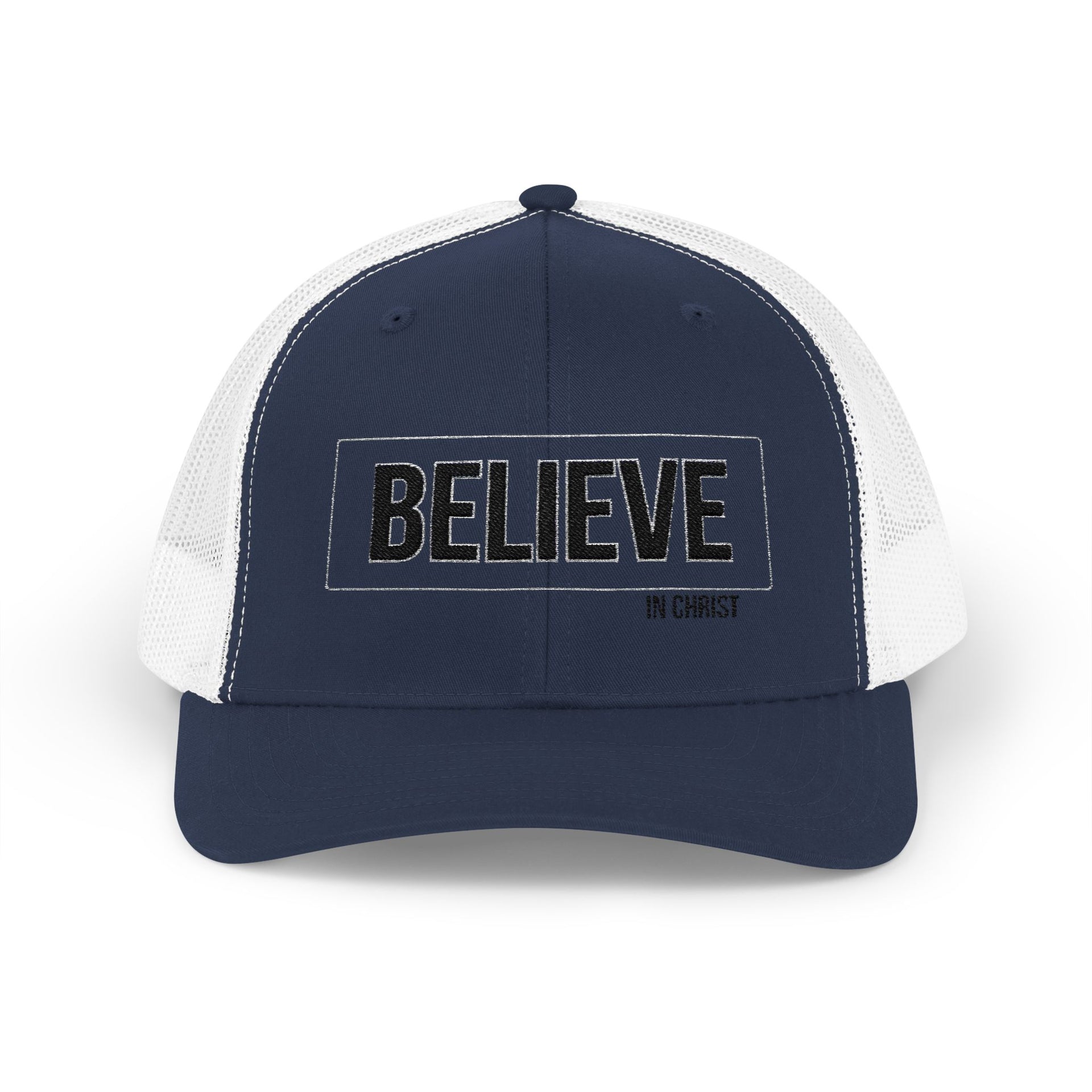 Believe In Christ Snapback Trucker Hat - My Faith My Father