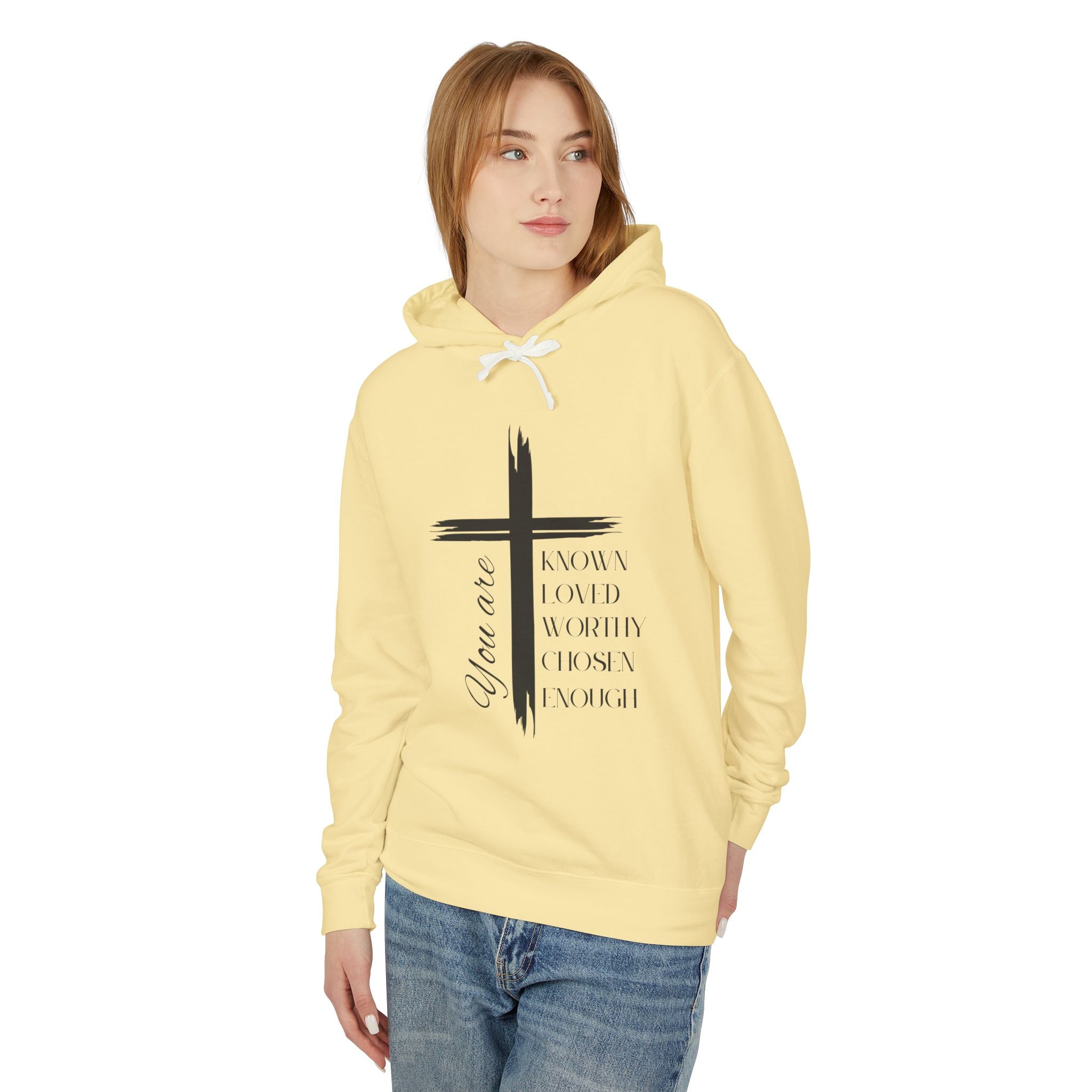 You Are Known, Loved, Worthy, Chosen, Enough Unisex Lightweight Hooded Sweatshirt