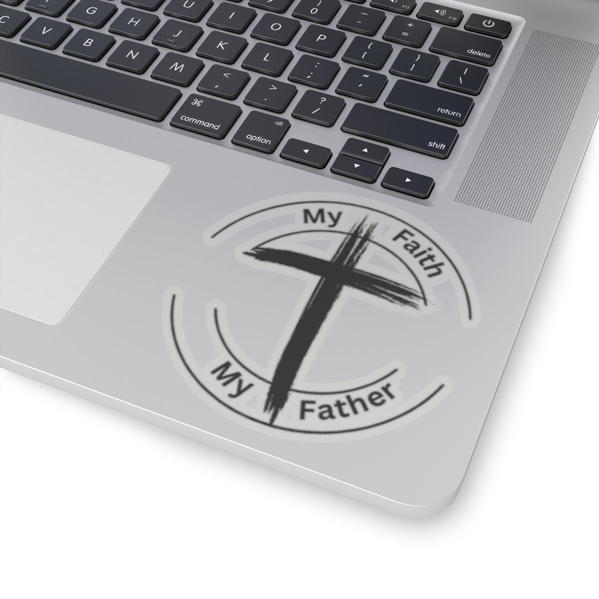 My Faith My Father Kiss-Cut Stickers - My Faith My Father
