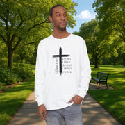 You Are Known, Loved, Worthy, Chosen, Enough  Unisex Relaxed Fit Long Sleeve T-Shirt - My Faith My Father