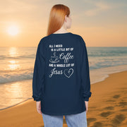 All I Need Unisex Relaxed Fit Long Sleeve T-Shirt - My Faith My Father