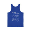 All I Need Unisex Jersey Tank Top - My Faith My Father