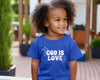 God is Love Toddler T-Shirt - My Faith My Father