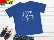God Loves You Baby T-Shirt - My Faith My Father