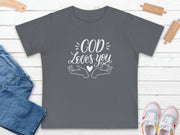 God Loves You Baby T-Shirt - My Faith My Father