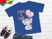 Child of Faith Tee, Baby Shower Gift, Toddler Outfit, Birthday Gift - My Faith My Father