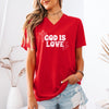 God Is Love V-Neck T-Shirt - My Faith My Father