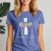 Believe Jesus is Lord Women's Tee - My Faith My Father
