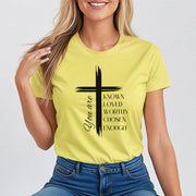 You Are Known Loved Worthy Chosen Enough Women's Tee - My Faith My Father