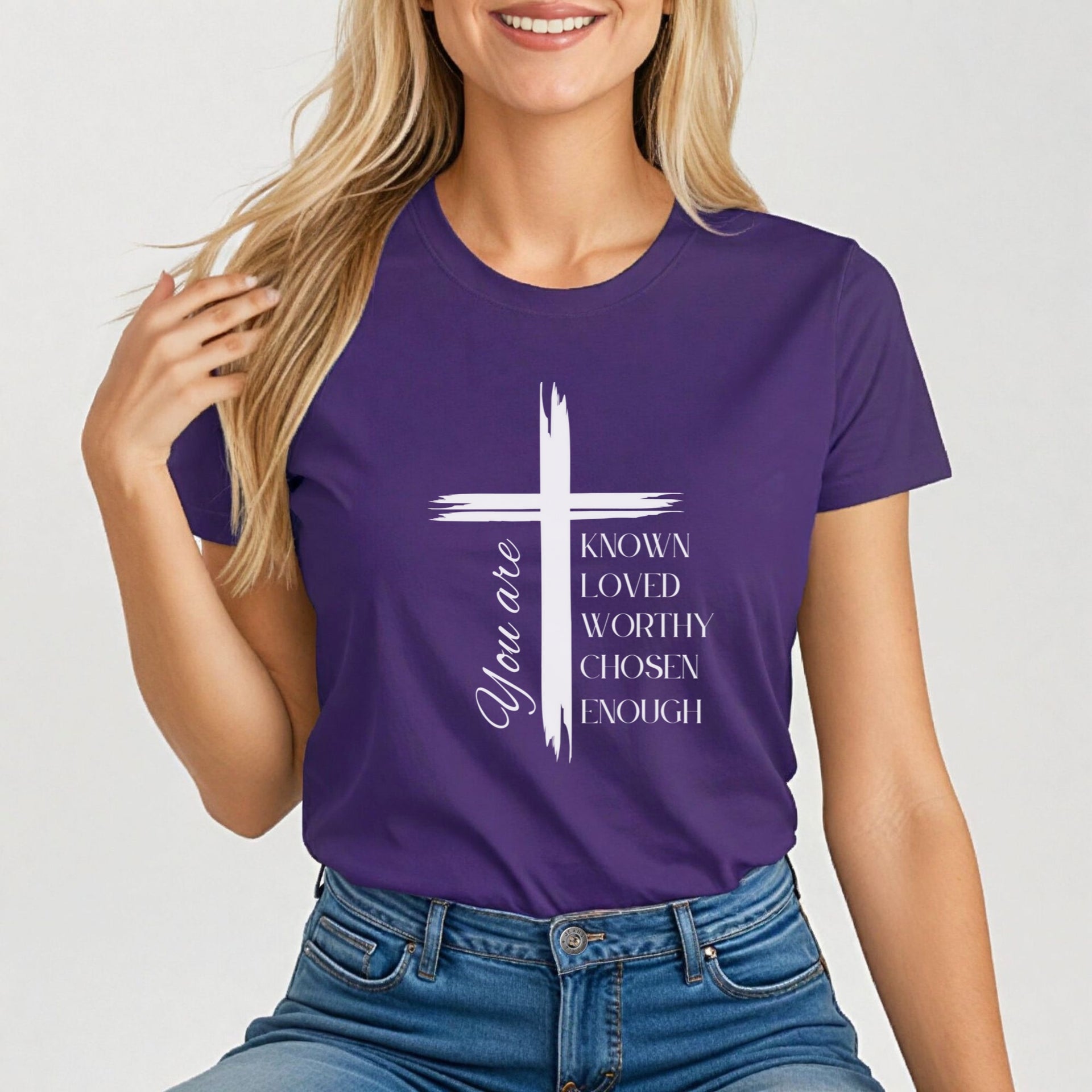 You Are Known Loved Worthy Chosen Enough Women's Tee - My Faith My Father
