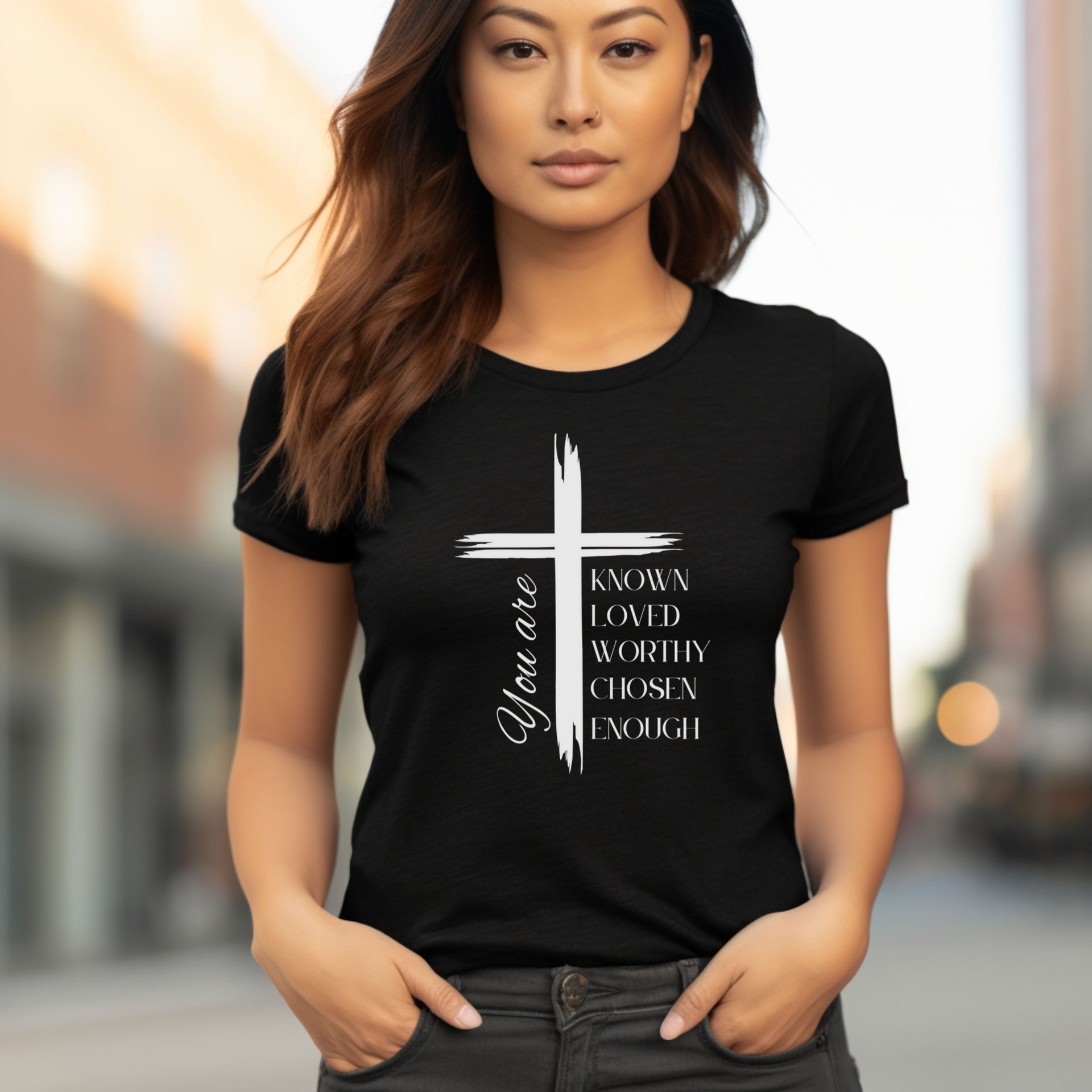 You Are Known Loved Worthy Chosen Enough Women's Tee - My Faith My Father