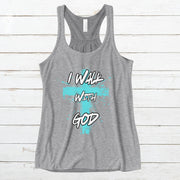 I Walk With God Christian Faith Flowy Racerback Tank, Religious Sleeveless Top, Spiritual Workout Shirt, Inspirational Gym Tank - My Faith My Father