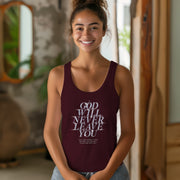 God Will Never Leave Womens Flowy Racerback Tank Top, Religious Flowy Tank Top, Faith Racerback Tank, Positive Christian Apparel, - My Faith My Father