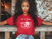 He is Risen Unisex Relaxed Fit T-Shirt - My Faith My Father