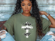 I Walk With God Unisex Relaxed Fit T-Shirt - My Faith My Father