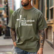 Man of God Dad Husband Unisex Relaxed Fit T-Shirt - My Faith My Father