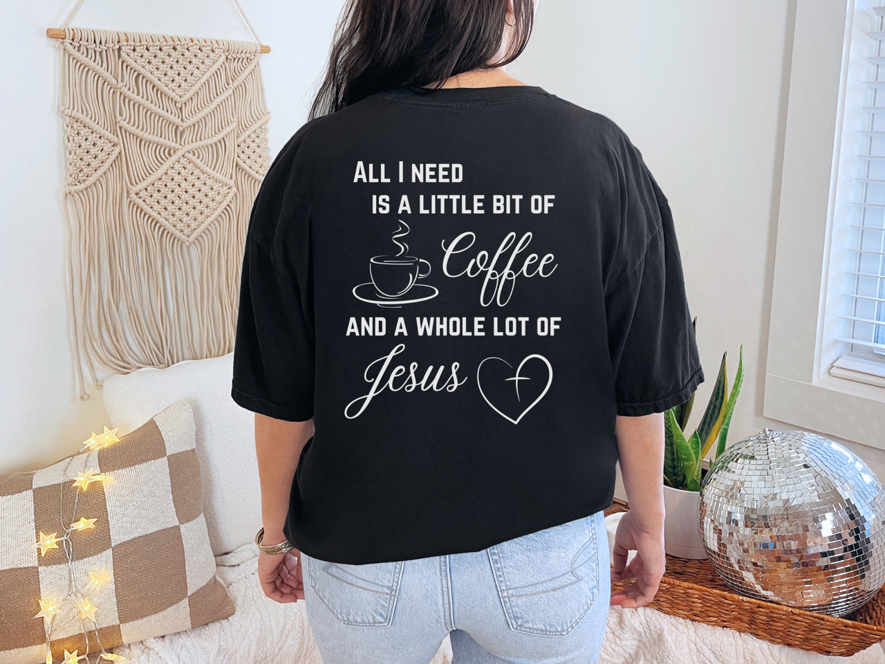 All I Need Is A Little Bit Of Coffee And A Whole Lot Of Jesus Unisex Relaxed Fit T-Shirt