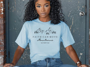 Faith Can Move Mountains Unisex Relaxed Fit T-Shirt - My Faith My Father