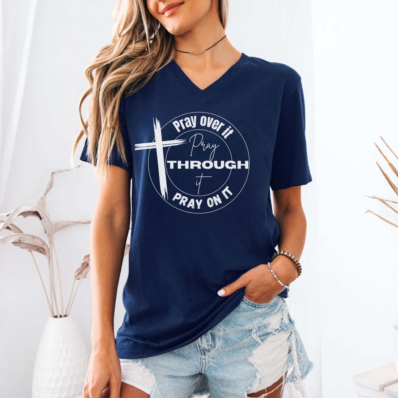 Pray Over It, Pray On It, Pray Through It Unisex V-Neck T-Shirt - My Faith My Father