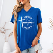 Pray Over It, Pray On It, Pray Through It Unisex V-Neck T-Shirt - My Faith My Father