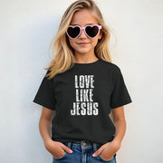 Love Like Jesus Unisex Youth T-Shirt. - My Faith My Father
