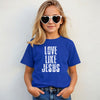 Love Like Jesus Unisex Youth T-Shirt. - My Faith My Father