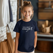 You Are Enough Unisex Youth T-Shirt - My Faith My Father